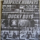 Dropkick Murphys / Ducky Boys - Split 7inch